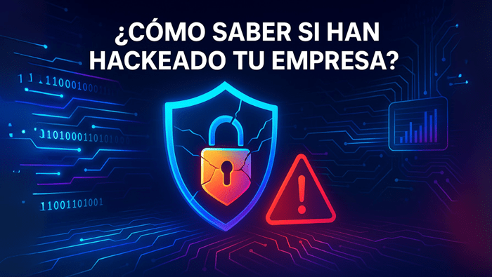 ¿Cómo saber si han hackeado tu empresa?