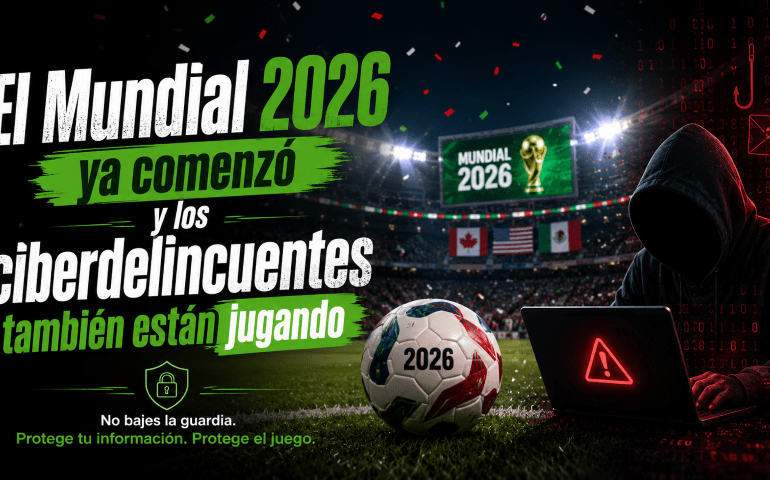 El Mundial 2026 ya comenzó y los ciberdelincuentes también están jugando