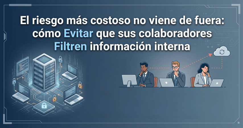 Filtración interna de información empresas